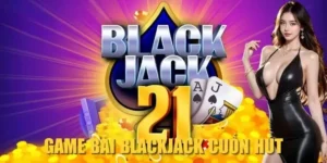 Bỏ Túi Chiến Lược Chơi Blackjack Tại 98Win Luôn Thắng Từ Cao Thủ